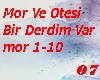 Mor Ve Otesi 1Derdim Var