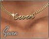 !7 Seven Necklace [CUS]