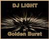 Golden Burst - DJ LIGHT
