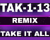 Remix Take it All