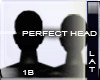 ! Perfect Head 1B ! M/F