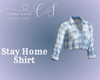 Stay Home Shirt