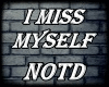NOTD - I Miss Myself