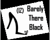 (IZ) Barely There Black