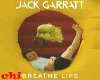 JACK GARRATT BREATH LIFE