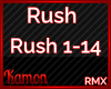 MK| Rush Remix RQ