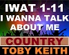 Toby Keith -I Wanna Talk