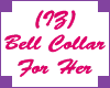 (IZ) Bell Collar For Her