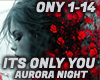 IT`S ONLY YOU