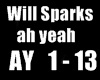 will sparks - ah yeah