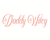 Daddy Wifey sign