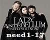 need you now