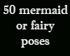 50 Mermaid/fairy poses