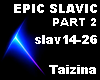 EPIC SLAVIC Part.2