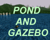 Pond and Gazebo