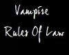 Vampires Rule Of Law