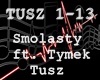 Smolasty ft.Tymek - Tusz