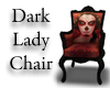 Dark Lady Chair