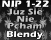 Juz Sie Nie Pcham-Blendy