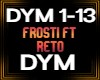 Frosti ft reto DYM