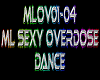 ML Overdosed Dance