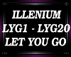 Illenium - Let You Go