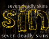 7 deadly Skins