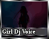 Dj Girl Voice House