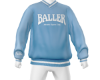 Baller Sweater