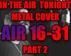 IN THE AIR- METAL COVER