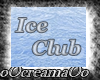 ~cr~ ice Club