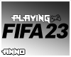 Playing FIFA 23