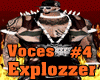Voces Reales Explozzer#4