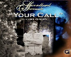 Your Call part 1
