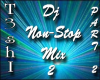Non-stop Dj mix v2 (pt2)