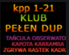 KLUB PEŁEN DUP