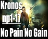 Kronos - No Pain No Gain