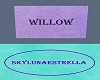 Sky's Willow letter sign
