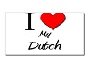 I Love My Dutch 
