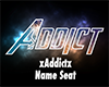 xAddictx Name Seat