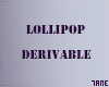 77 Lollipop Derivable !!