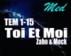 Toi et Moi - Zaho ft Mok