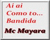 Mc Mayara - To bandida