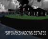 *SM* DarkShadows Estate