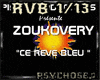 Zoukovery - Ce Reve Bleu