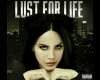 YW - Lust for Life