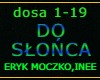 DO SŁOŃCA