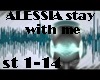 Stay with Me -Allesia