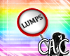 [C.A.C] LUMPS Sign