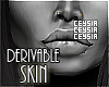 Derivable skin.F